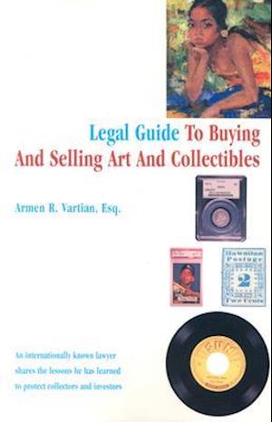 Legal Guide to Buying and Selling Art and Collectibles