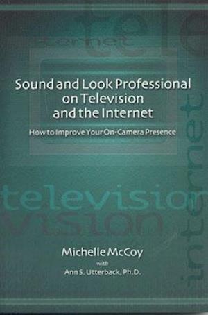 Sound and Look Professional on TV and the Internet