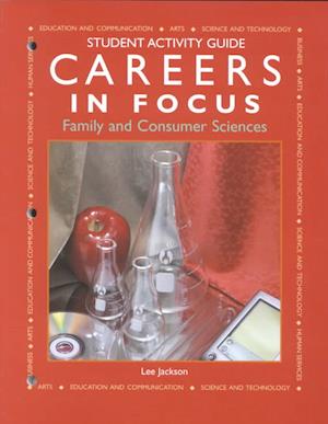 Careers in Focus--Family and Consumer Sciences