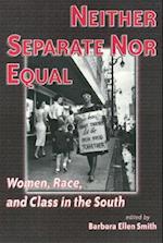 Neither Separate Nor Equal