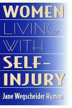 Women Living with Self-Injury