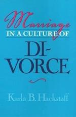 Marriage In A Culture Of Divorce