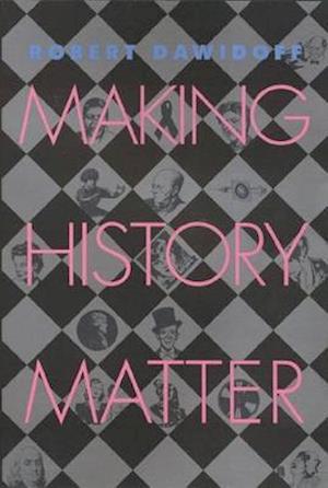 Making History Matter