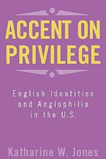 Accent on Privilege