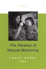 Paradox Of Natural Mothering
