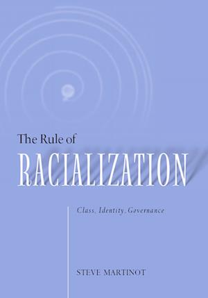 The Rule of Racialization