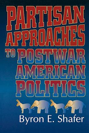 Partisan Approaches to Postwar American Politics