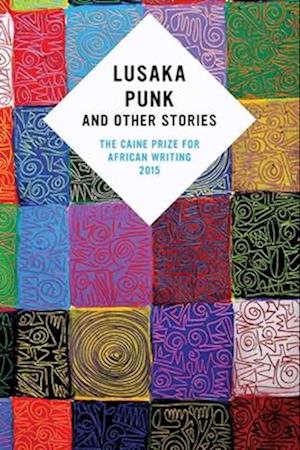 Lusaka Punk and Other Stories