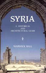Syria: A Historical and Architectural Guide (2nd Edition)