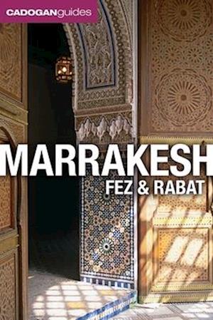 Marrakesh, Fez and Rabat (Cadogan Guides)