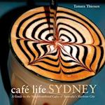 Cafe Life Sydney