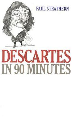 Descartes in 90 Minutes