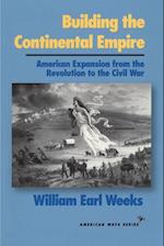 Building the Continental Empire