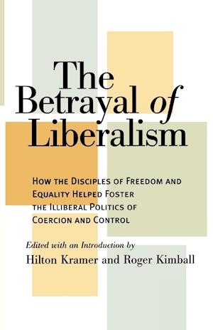 The Betrayal of Liberalism