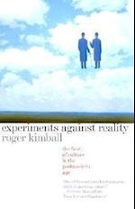 Experiments Against Reality