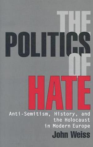 The Politics of Hate