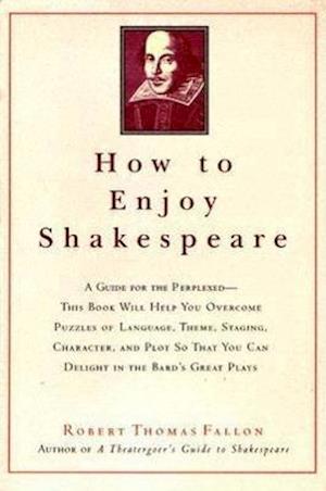 How to Enjoy Shakespeare