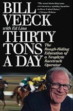Thirty Tons a Day