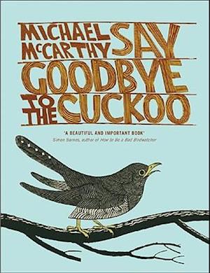 Say Goodbye to the Cuckoo