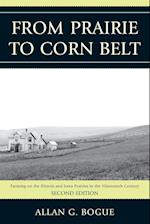 From Prairie To Corn Belt