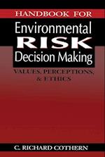 Handbook for Environmental Risk Decision Making