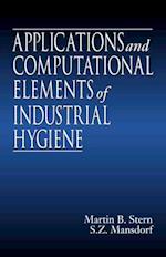 Applications and Computational Elements of Industrial Hygiene.