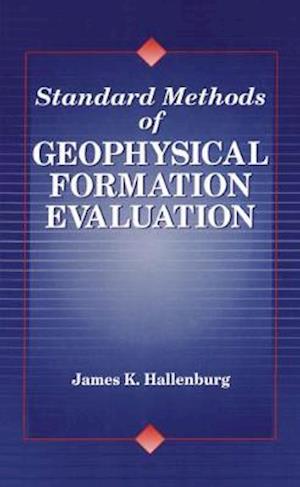 Standard Methods of Geophysical Formation Evaluation