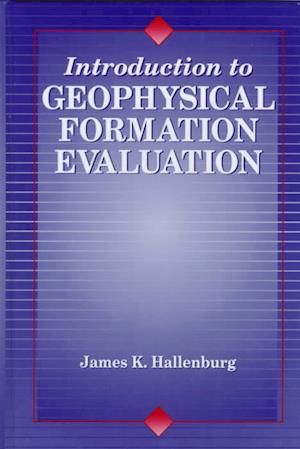 Introduction to Geophysical Formation Evaluation