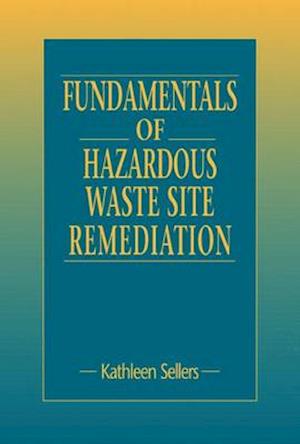 Fundamentals of Hazardous Waste Site Remediation