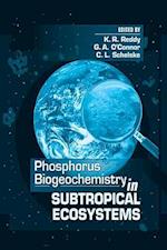 Phosphorus Biogeochemistry of Sub-Tropical Ecosystems