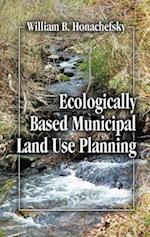 Ecologically Based Municipal Land Use Planning