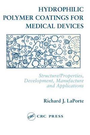 Hydrophilic Polymer Coatings for Medical Devices