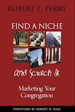 Find a Niche and Scratch It