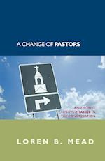A Change of Pastors ... and How It Affects Change in the Congregation