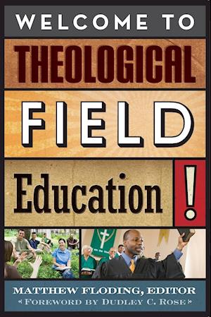 Welcome to Theological Field Education!