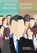 Healthy Churches, Faithful Pastors