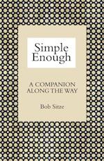 Simple Enough: A Companion along the Way