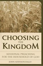 Choosing the Kingdom