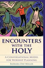 Encounters with the Holy