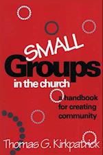 Small Groups in the Church