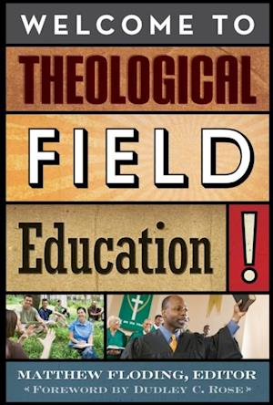 Welcome to Theological Field Education!