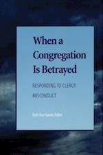 When a Congregation Is Betrayed