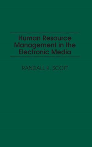 Human Resource Management in the Electronic Media