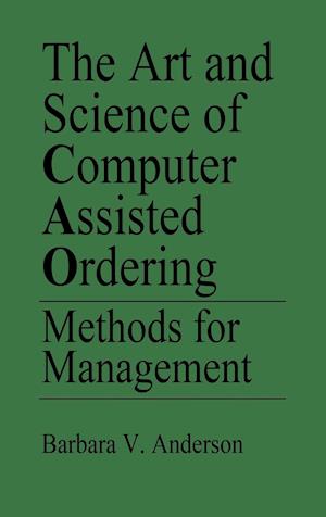 The Art and Science of Computer Assisted Ordering