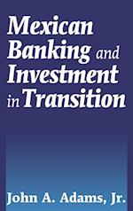 Mexican Banking and Investment in Transition