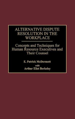 Alternative Dispute Resolution in the Workplace