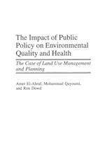 The Impact of Public Policy on Environmental Quality and Health
