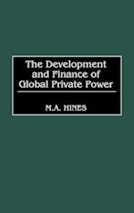 The Development and Finance of Global Private Power