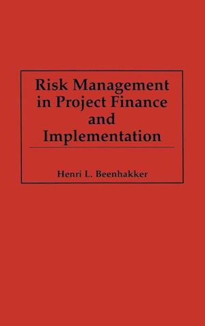 Risk Management in Project Finance and Implementation