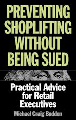 Preventing Shoplifting Without Being Sued